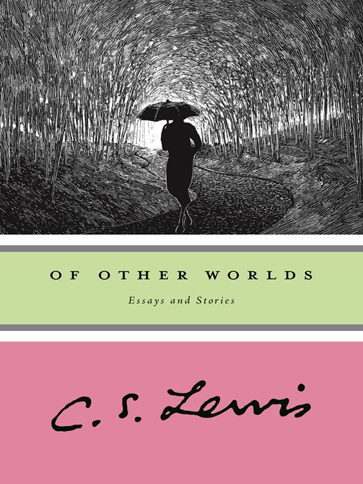 Title details for Of Other Worlds by C. S. Lewis - Available